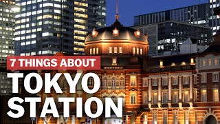 7 Things to know about Tokyo Station  japanguidecom [upl. by Shepard]