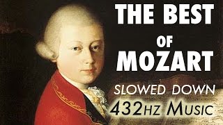 The Best Of Mozart  Slowed Down  432Hz  45 Hours [upl. by Yatnuhs]