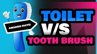 Toilet and Tooth Brush [upl. by Karmen]