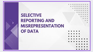 Selective reporting and misrepresentation of data [upl. by Lucinda]