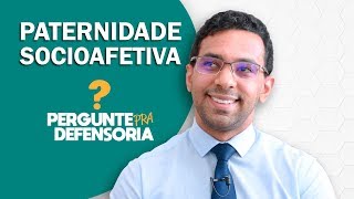 Paternidade socioafetiva O que é Como fazer o reconhecimento [upl. by Feriga]